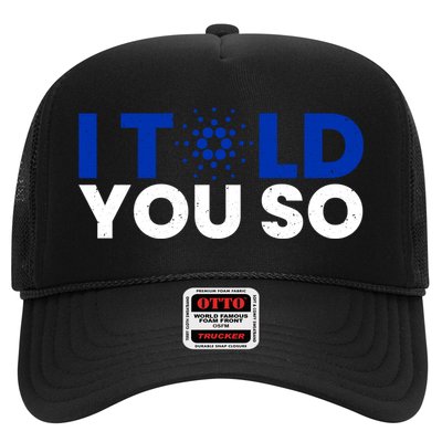 I Told You Cardano Ada Token Millionaire Coin Gift Trucker Hat