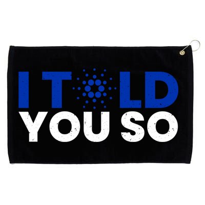 I Told You Cardano Ada Token Millionaire Coin Gift Grommeted Golf Towel
