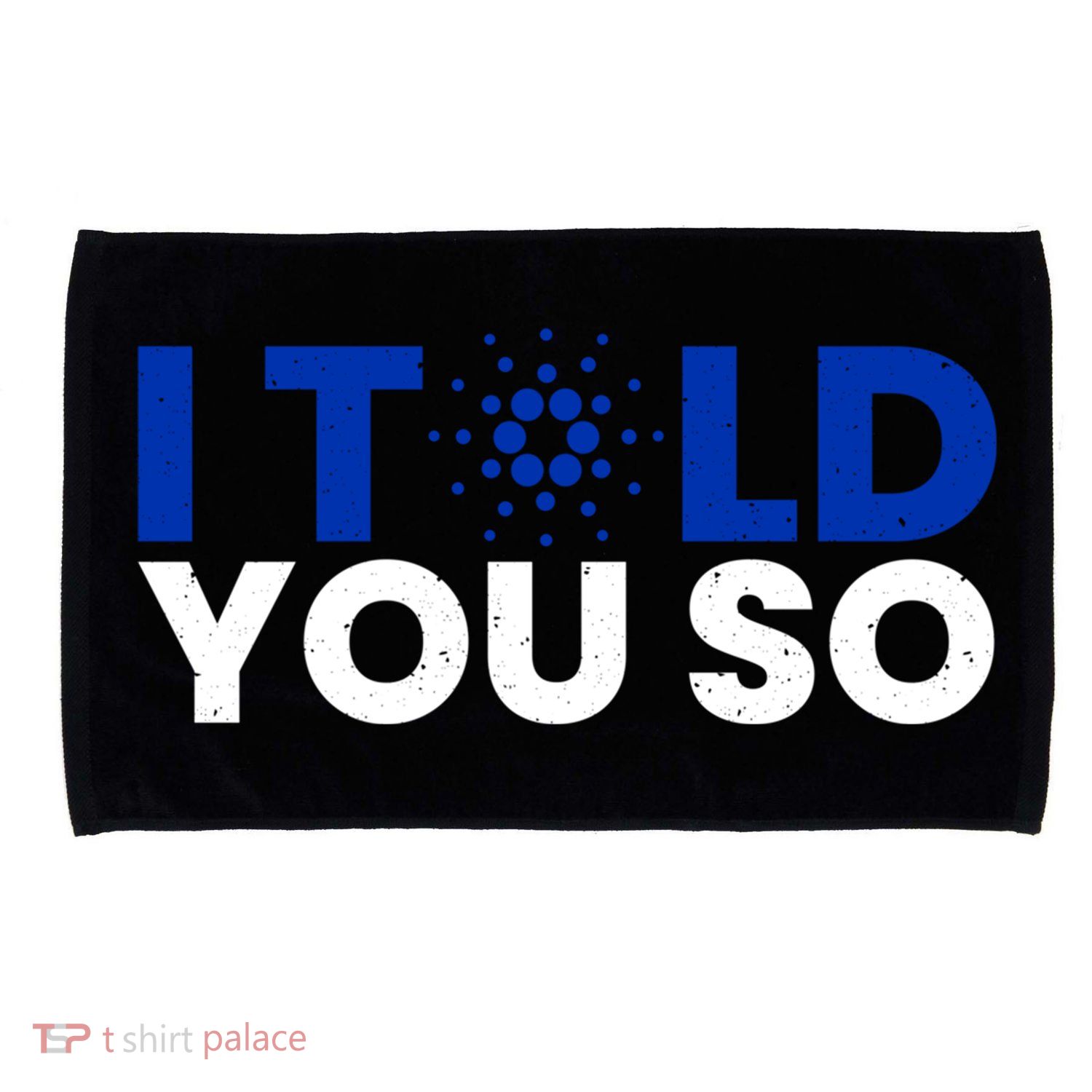 I Told You Cardano Ada Token Millionaire Coin Gift Microfiber Hand Towel