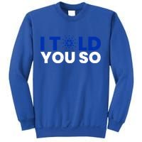 I Told You Cardano Ada Token Millionaire Coin Gift Sweatshirt