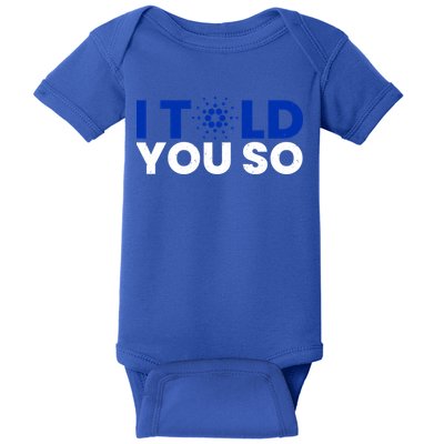 I Told You Cardano Ada Token Millionaire Coin Gift Baby Bodysuit