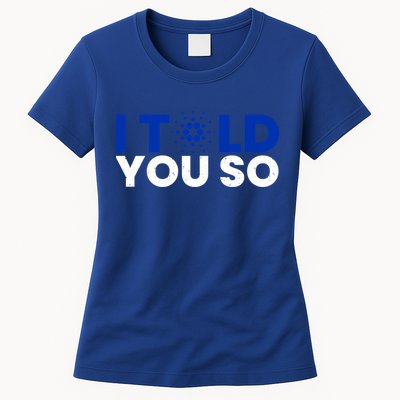 I Told You Cardano Ada Token Millionaire Coin Gift Womens T-Shirt