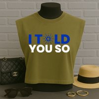 I Told You Cardano Ada Token Millionaire Coin Gift Garment-Dyed Women's Muscle Tee