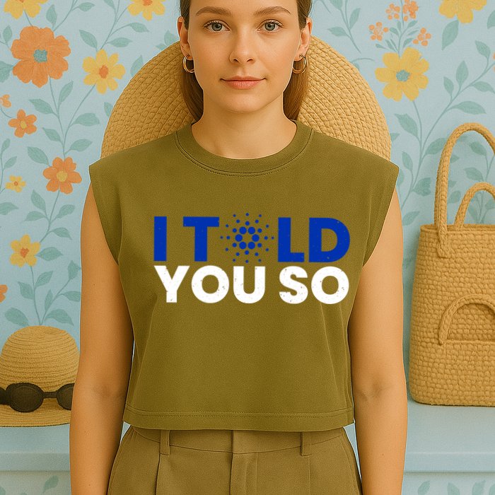 I Told You Cardano Ada Token Millionaire Coin Gift Garment-Dyed Women's Muscle Tee