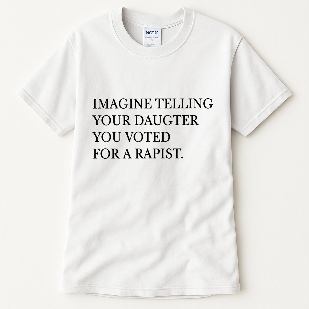 Imagine Telling Your Daughter Resist Tall T-Shirt