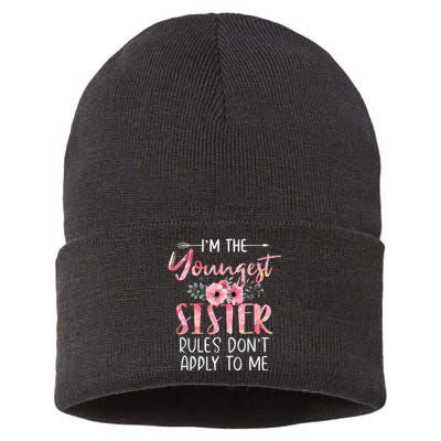 IM The Youngest Sister Rules DonT Apply To Me Floral Cute Sustainable Knit Beanie