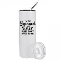 IM The Youngest Sister Rules DonT Apply To Me Funny Stainless Steel Tumbler