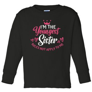 Im The Youngest Sister Rules Not Apply To Me Funny Matching Toddler Long Sleeve Shirt