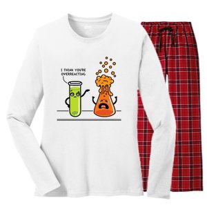 I Think Youre Overreacting Funny Nerd Chemistry Lover Women's Long Sleeve Flannel Pajama Set 