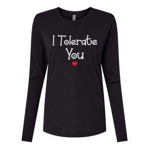 I Tolerate You Gift Womens Cotton Relaxed Long Sleeve T-Shirt