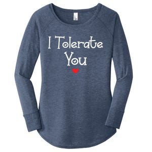 I Tolerate You Gift Women's Perfect Tri Tunic Long Sleeve Shirt