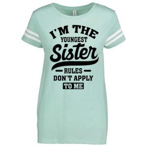 IM The Youngest Sister Rules DonT Apply To Me Sibling Enza Ladies Jersey Football T-Shirt