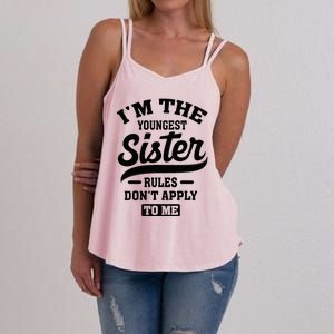 IM The Youngest Sister Rules DonT Apply To Me Sibling Women's Strappy Tank