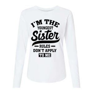 IM The Youngest Sister Rules DonT Apply To Me Sibling Womens Cotton Relaxed Long Sleeve T-Shirt