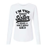 IM The Youngest Sister Rules DonT Apply To Me Sibling Womens Cotton Relaxed Long Sleeve T-Shirt