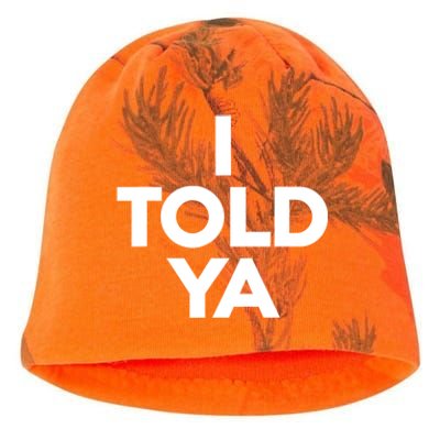 I Told Ya Slogan Mothers Day Gift Kati - Camo Knit Beanie