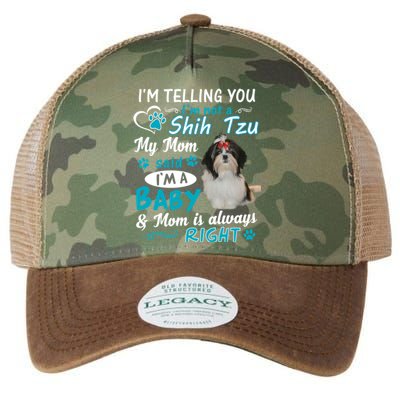 I'm Telling You I'm Not A Shih Tzu My Mom Said I'm A Gift Legacy Tie Dye Trucker Hat