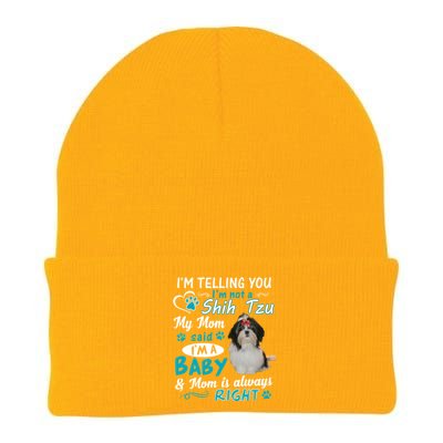 I'm Telling You I'm Not A Shih Tzu My Mom Said I'm A Gift Knit Cap Winter Beanie