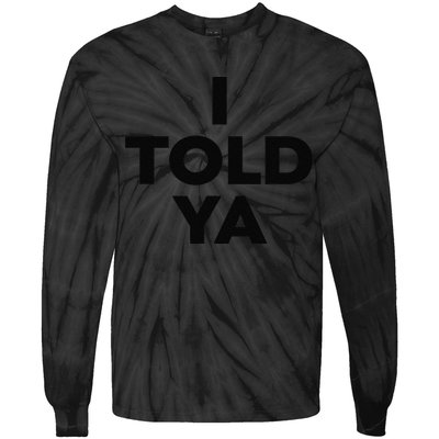 I Told Ya Tennis Tie-Dye Long Sleeve Shirt