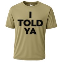 I Told Ya Tennis Cooling Performance Crew T-Shirt