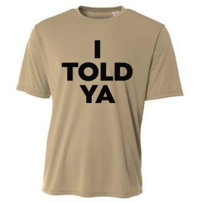 I Told Ya Tennis Cooling Performance Crew T-Shirt