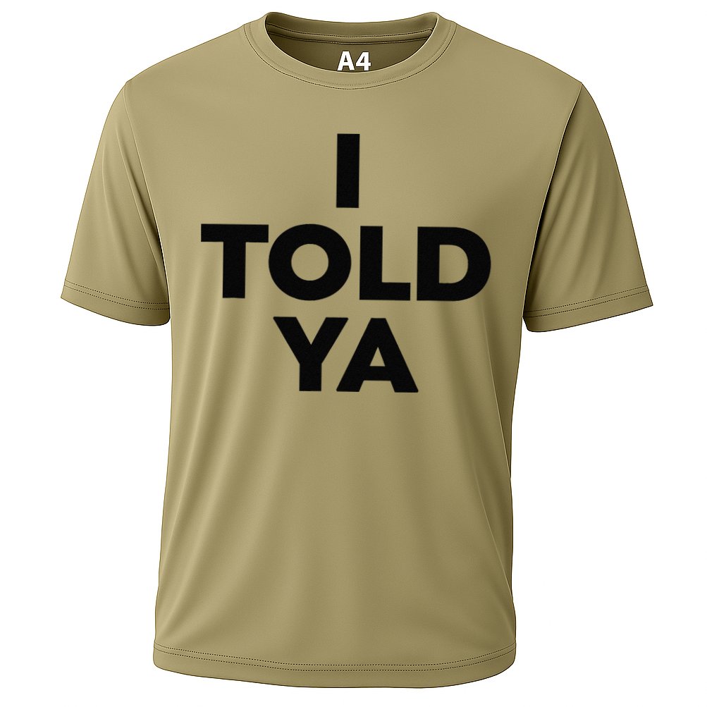 I Told Ya Tennis Cooling Performance Crew T-Shirt