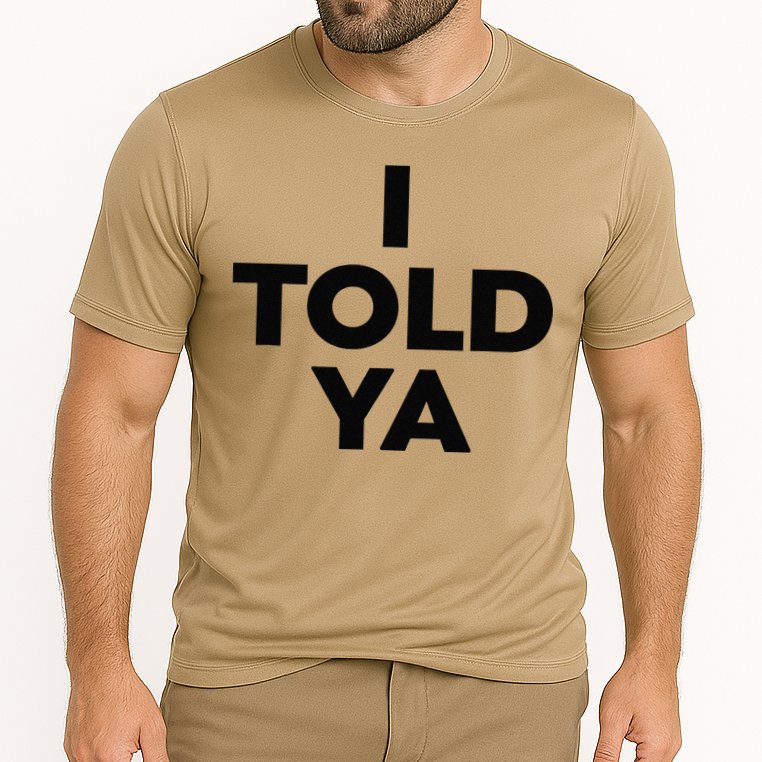 I Told Ya Tennis Cooling Performance Crew T-Shirt