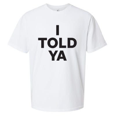 I Told Ya Sueded Cloud Jersey T-Shirt