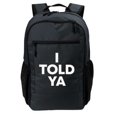 I Told Ya Tennis I Told You Daily Commute Backpack