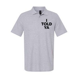 I Told Ya Tennis I Told You Softstyle Adult Sport Polo