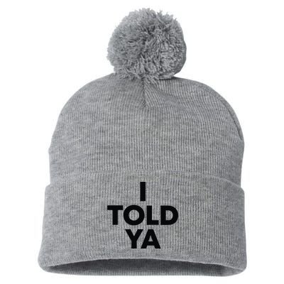 I Told Ya Tennis I Told You Pom Pom 12in Knit Beanie