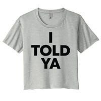 I Told Ya Tennis I Told You Women's Crop Top Tee