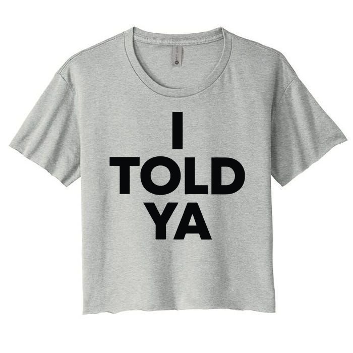 I Told Ya Tennis I Told You Women's Crop Top Tee