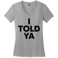 I Told Ya Tennis I Told You Women's V-Neck T-Shirt