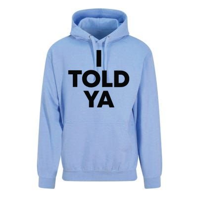 I Told Ya Tennis I Told You Unisex Surf Hoodie