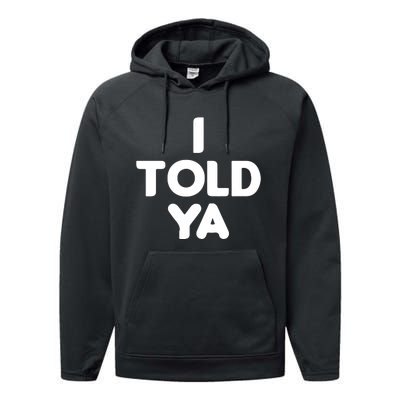 I Told Ya Challengers I Told Ya Funny Euphoria Performance Fleece Hoodie