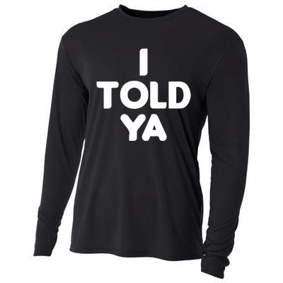 I Told Ya Challengers I Told Ya Funny Euphoria Cooling Performance Long Sleeve Crew