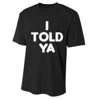 I Told Ya Challengers I Told Ya Funny Euphoria Performance Sprint T-Shirt