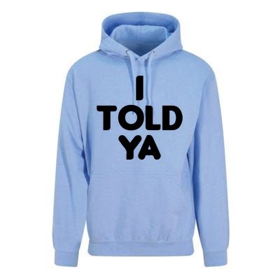 I Told Ya Challengers I Told Ya Funny Euphoria Unisex Surf Hoodie