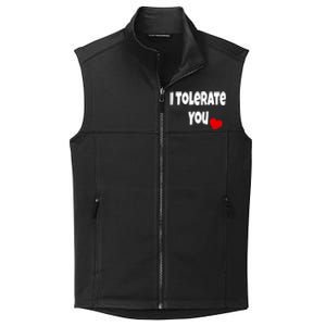 I Tolerate You Funny Couple Funny Gift Valentines Day Matching Gift Collective Smooth Fleece Vest