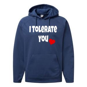 I Tolerate You Funny Couple Funny Gift Valentines Day Matching Gift Performance Fleece Hoodie