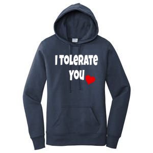 I Tolerate You Funny Couple Funny Gift Valentines Day Matching Gift Women's Pullover Hoodie