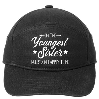 I'm The Youngest Sister Rules Not Apply To Me Funny Gift 7-Panel Snapback Hat