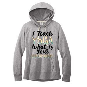 I Teach Yoga Instructor Yoga Teacher Gift Women's Fleece Hoodie