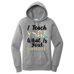 I Teach Yoga Instructor Yoga Teacher Gift Women's Pullover Hoodie