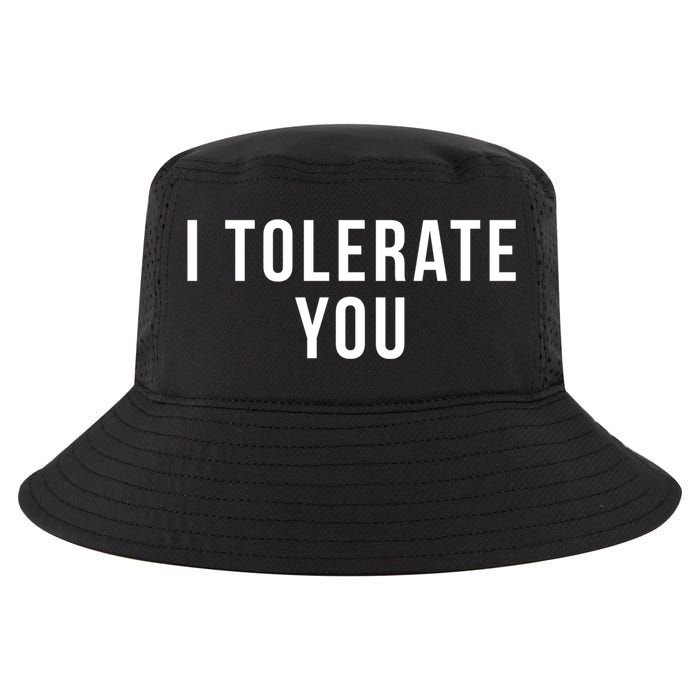 I Tolerate You Funny Valentines Day Gift Cool Comfort Performance Bucket Hat