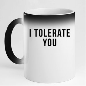 I Tolerate You Funny Valentines Day Gift 11oz Black Color Changing Mug