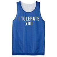 I Tolerate You Funny Valentines Day Gift Mesh Reversible Basketball Jersey Tank