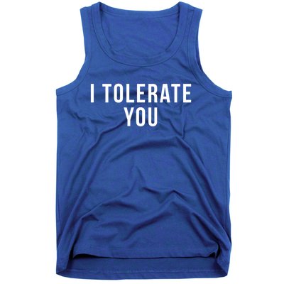 I Tolerate You Funny Valentines Day Gift Tank Top