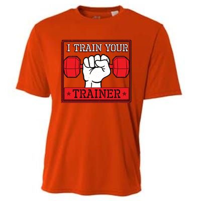 I Train Your Trainer Fitness Dumbbell Exercise Gym Gift Idea Gift Cooling Performance Crew T-Shirt